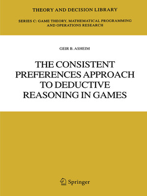cover image of The Consistent Preferences Approach to Deductive Reasoning in Games
